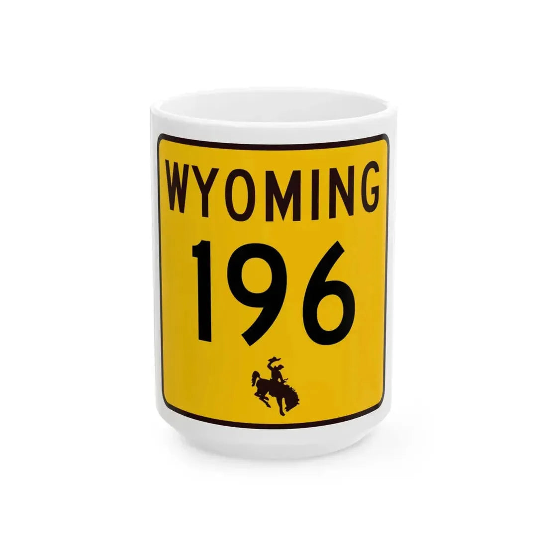 WY-196 (Wyoming) (Road Sign) White Coffee Mug 15oz - Go Mug Yourself
