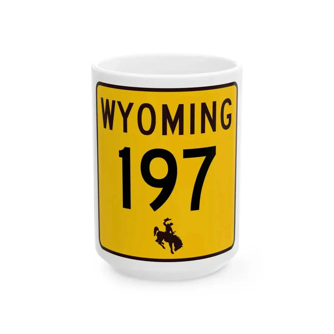 WY-197 (Wyoming) (Road Sign) White Coffee Mug 15oz - Go Mug Yourself
