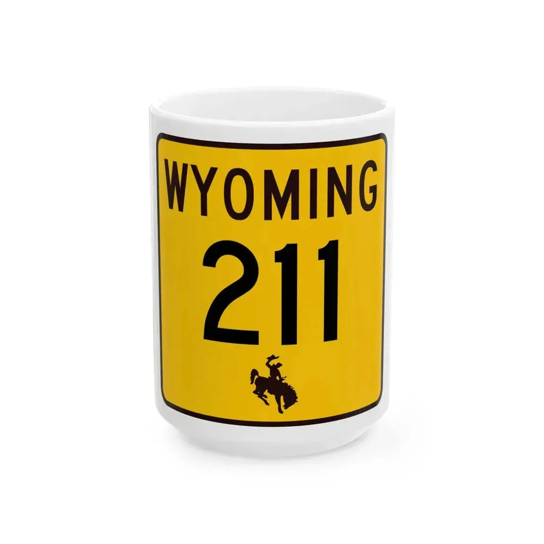WY-211 (Wyoming) (Road Sign) White Coffee Mug 15oz - Go Mug Yourself