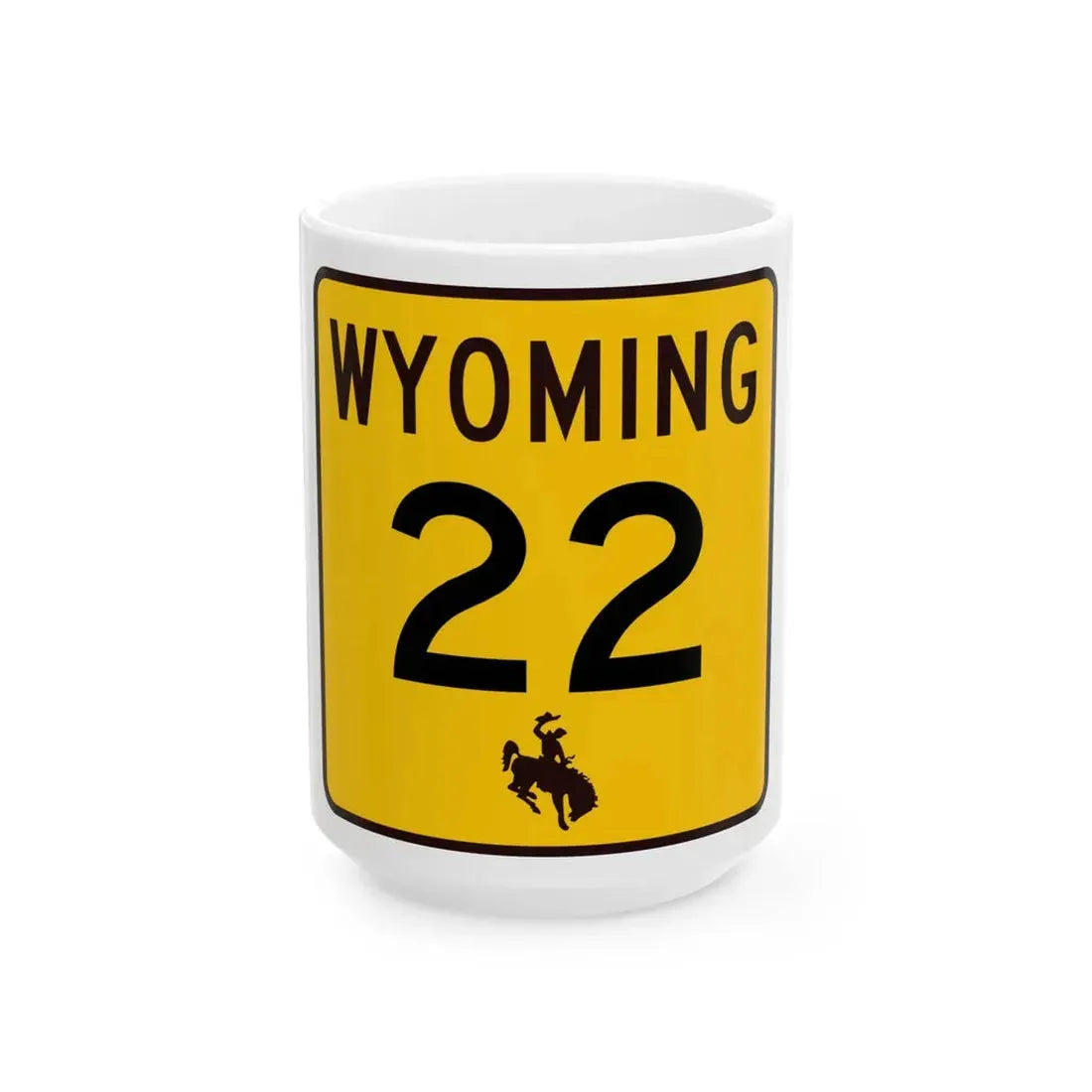 WY-22 (Wyoming) (Road Sign) White Coffee Mug 15oz - Go Mug Yourself