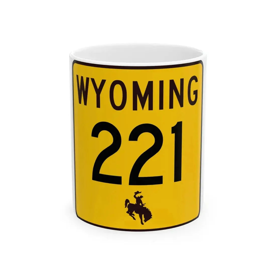 WY-221 (Wyoming) (Road Sign) White Coffee Mug 11oz - Go Mug Yourself