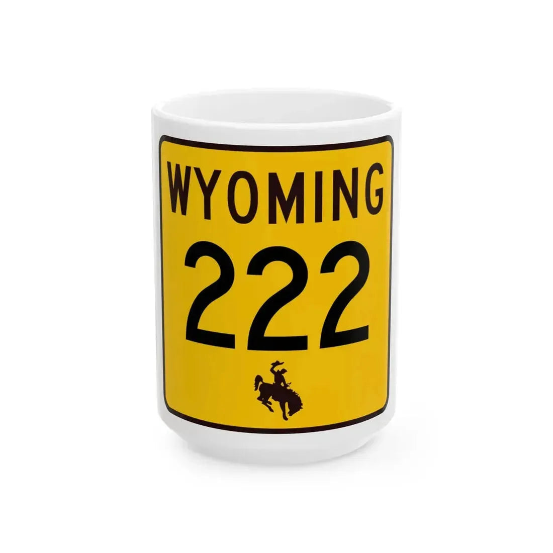WY-222 (Wyoming) (Road Sign) White Coffee Mug 15oz - Go Mug Yourself