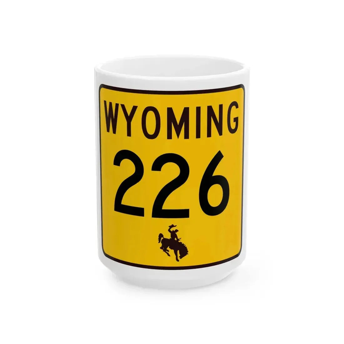 WY-226 (Wyoming) (Road Sign) White Coffee Mug 15oz - Go Mug Yourself