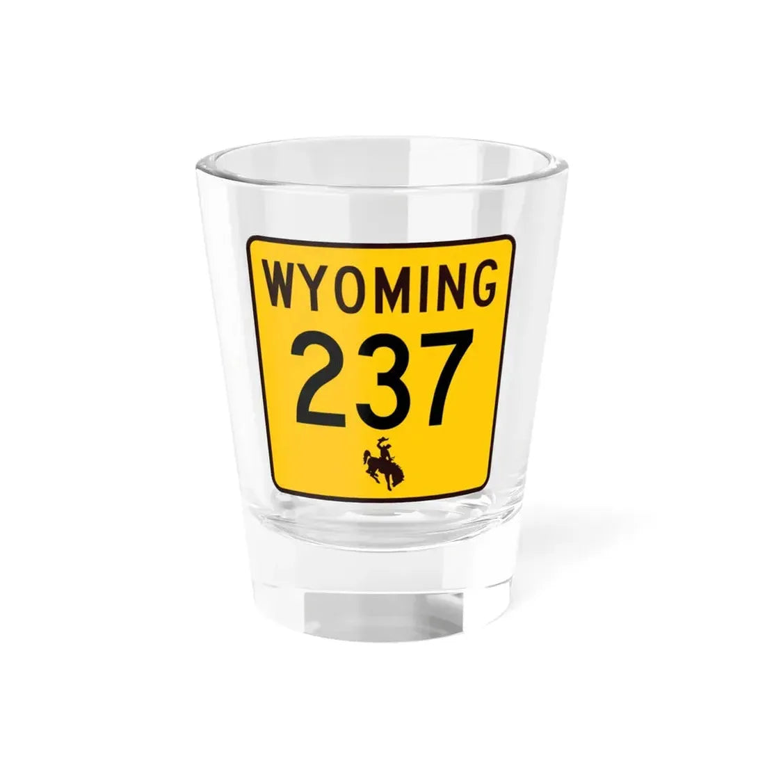 WY-237 (Wyoming) (Road Sign) Shot Glass 1.5oz 1.5oz - Go Mug Yourself