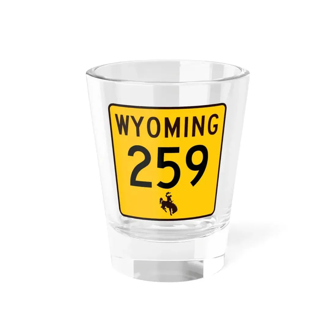 WY-259 (Wyoming) (Road Sign) Shot Glass 1.5oz 1.5oz - Go Mug Yourself