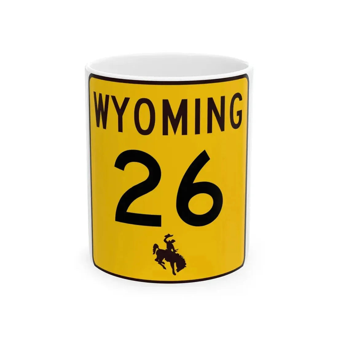 WY-26 (Wyoming) (Road Sign) White Coffee Mug 11oz - Go Mug Yourself