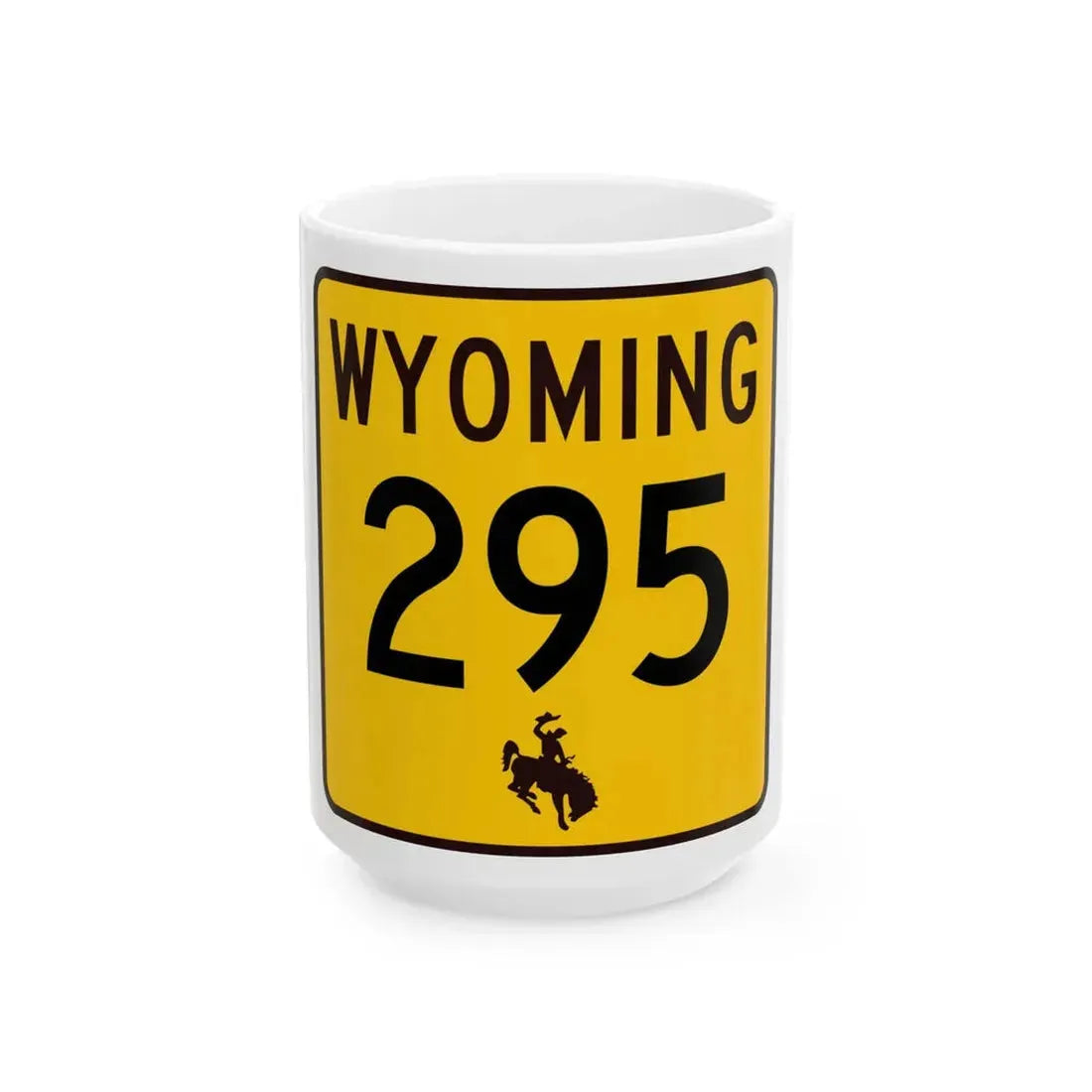 WY-295 (Wyoming) (Road Sign) White Coffee Mug 15oz - Go Mug Yourself