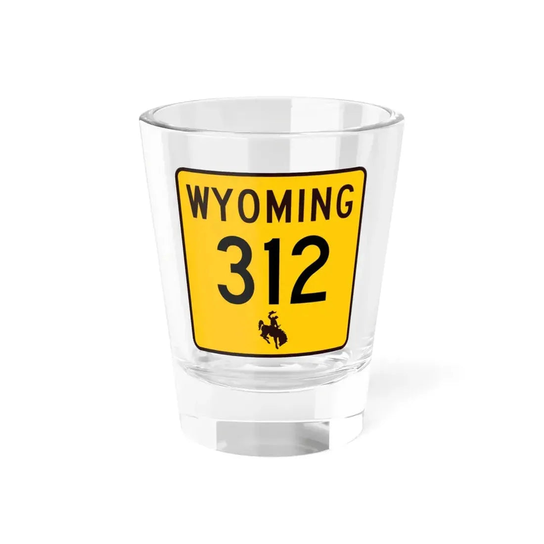 WY-312 (Wyoming) (Road Sign) Shot Glass 1.5oz 1.5oz - Go Mug Yourself