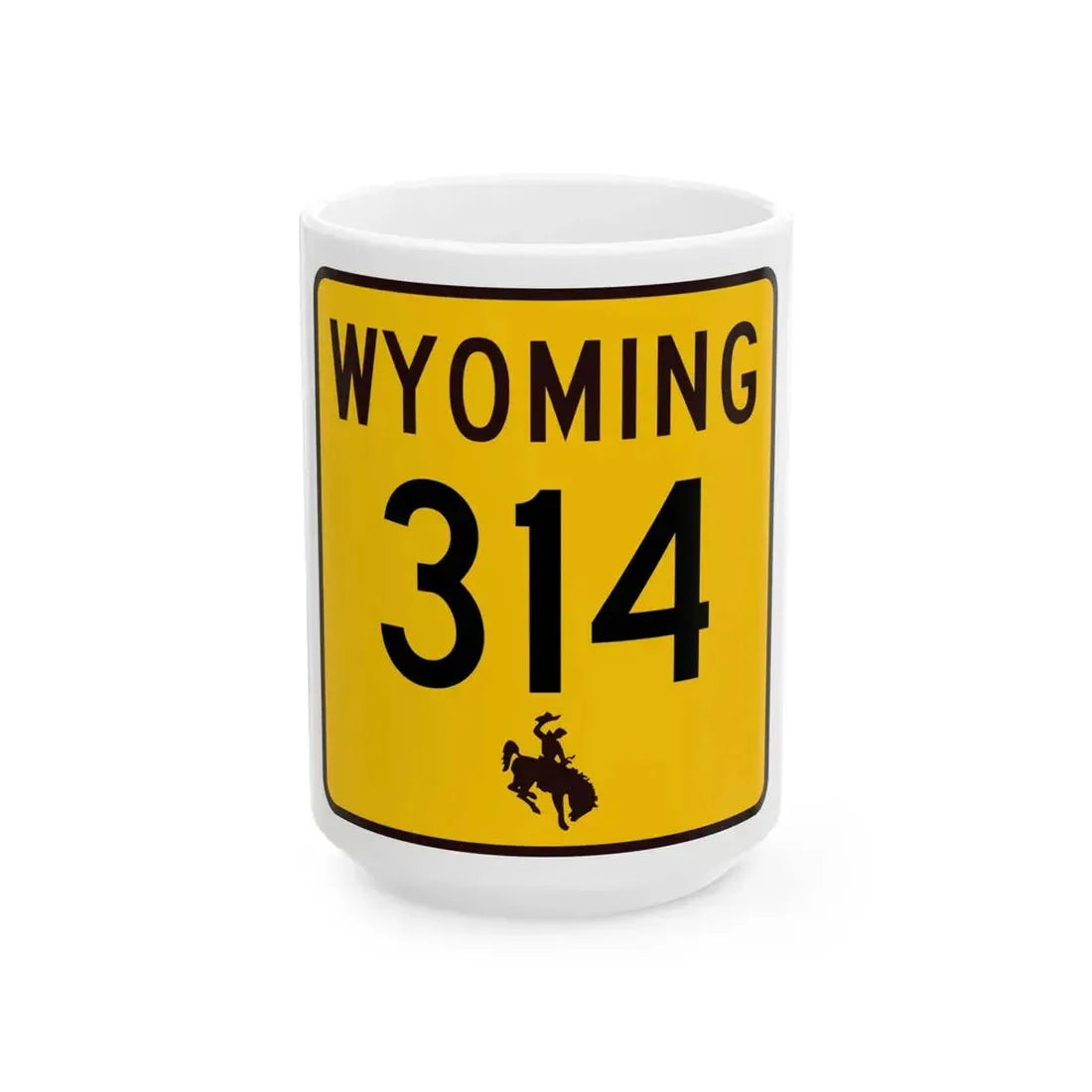 WY-314 (Wyoming) (Road Sign) White Coffee Mug 15oz - Go Mug Yourself