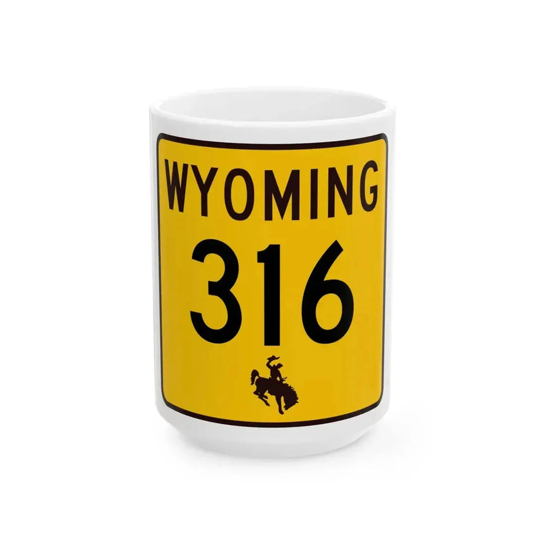 WY-316 (Wyoming) (Road Sign) White Coffee Mug 15oz - Go Mug Yourself