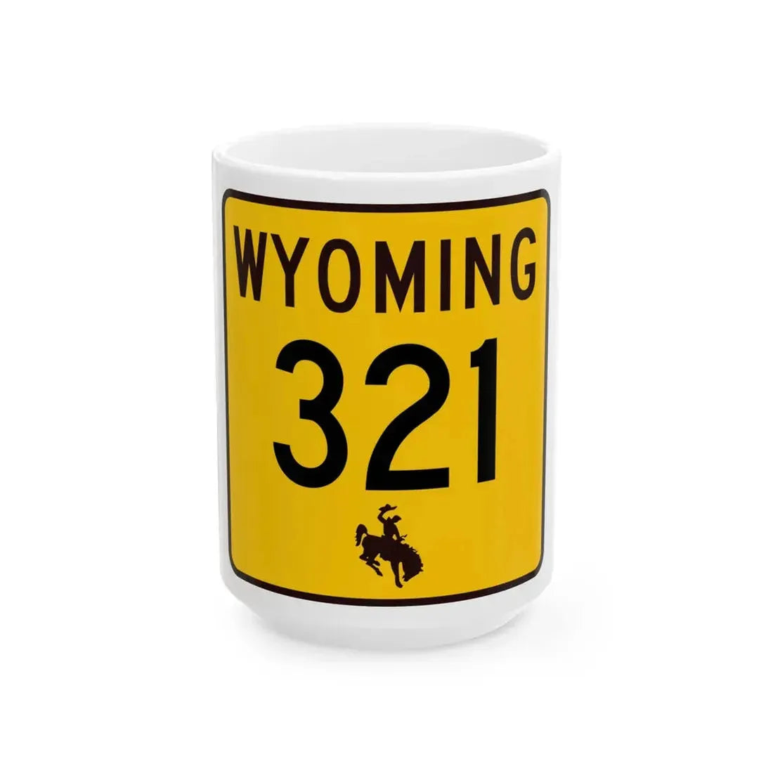 WY-321 (Wyoming) (Road Sign) White Coffee Mug 15oz - Go Mug Yourself