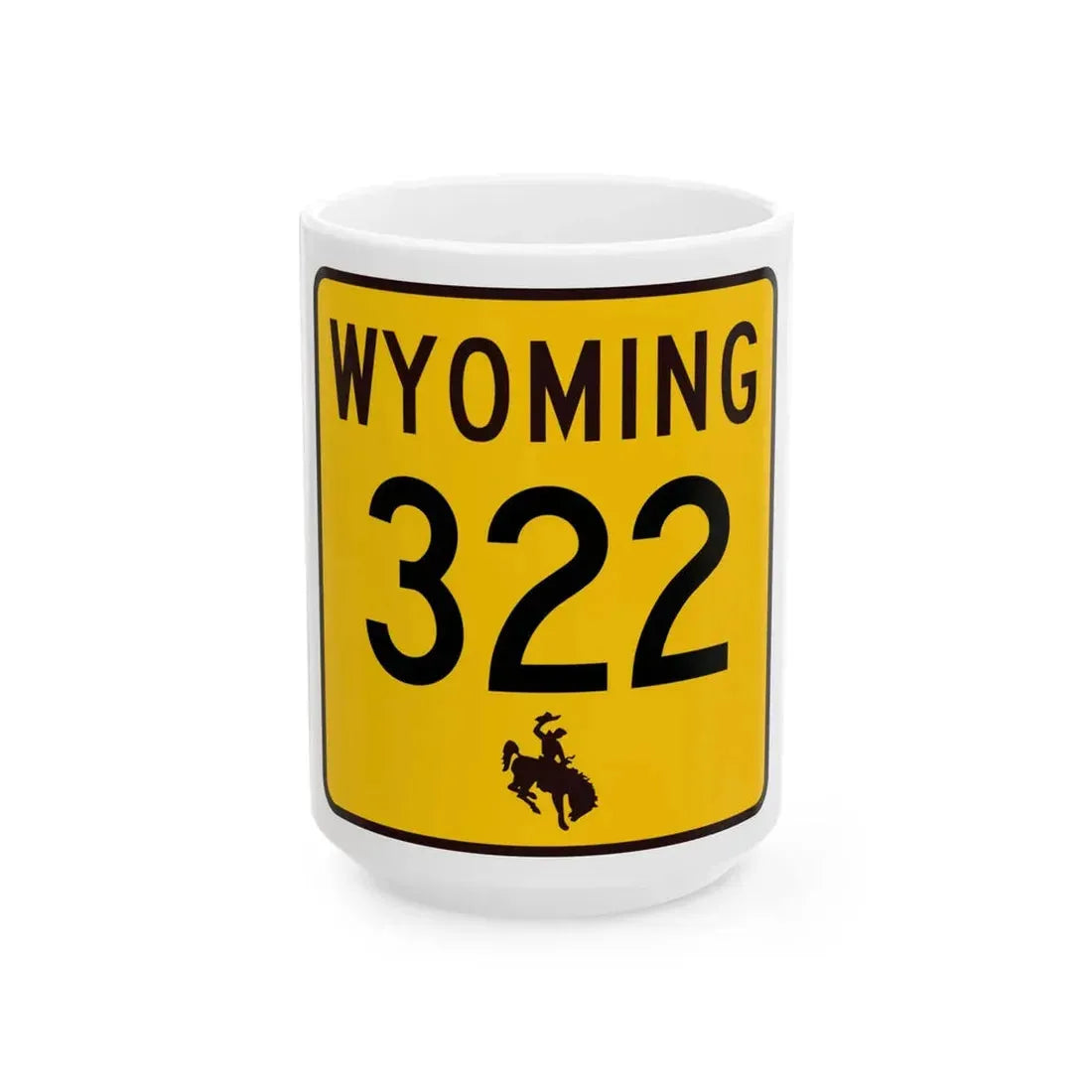 WY-322 (Wyoming) (Road Sign) White Coffee Mug 15oz - Go Mug Yourself