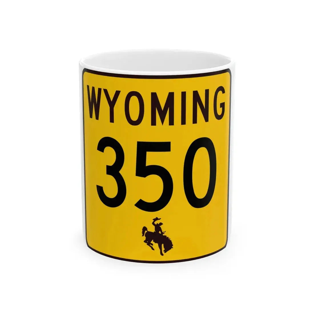 WY-350 (Wyoming) (Road Sign) White Coffee Mug 11oz - Go Mug Yourself