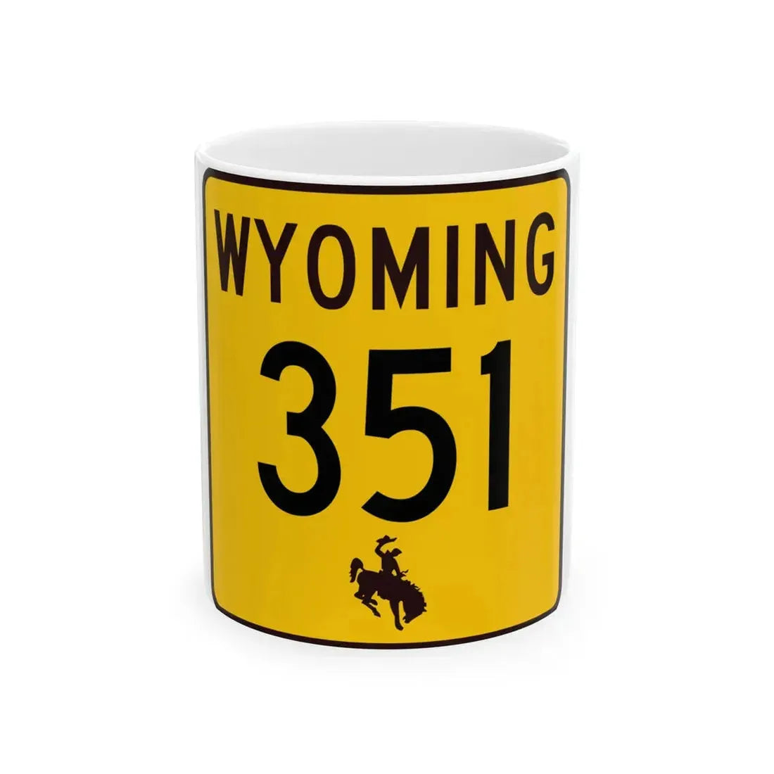 WY-351 (Wyoming) (Road Sign) White Coffee Mug 11oz - Go Mug Yourself
