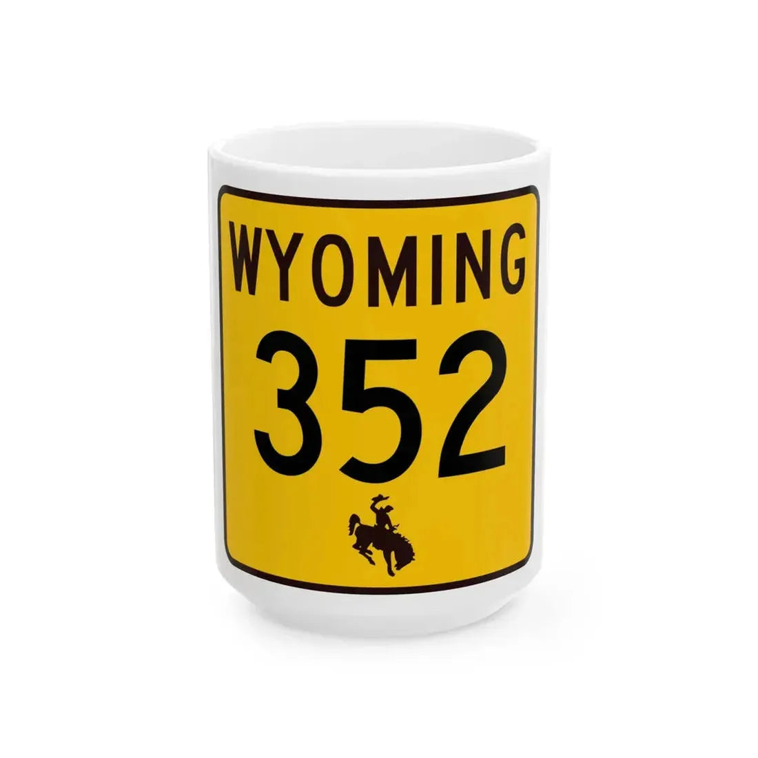 WY-352 (Wyoming) (Road Sign) White Coffee Mug 15oz - Go Mug Yourself
