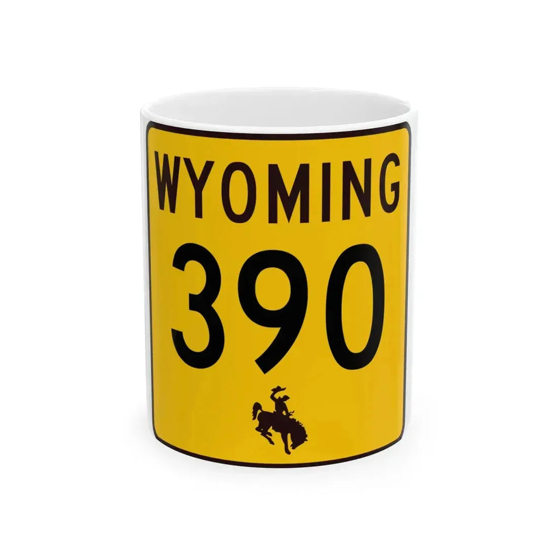 WY-390 (Wyoming) (Road Sign) White Coffee Mug 11oz - Go Mug Yourself