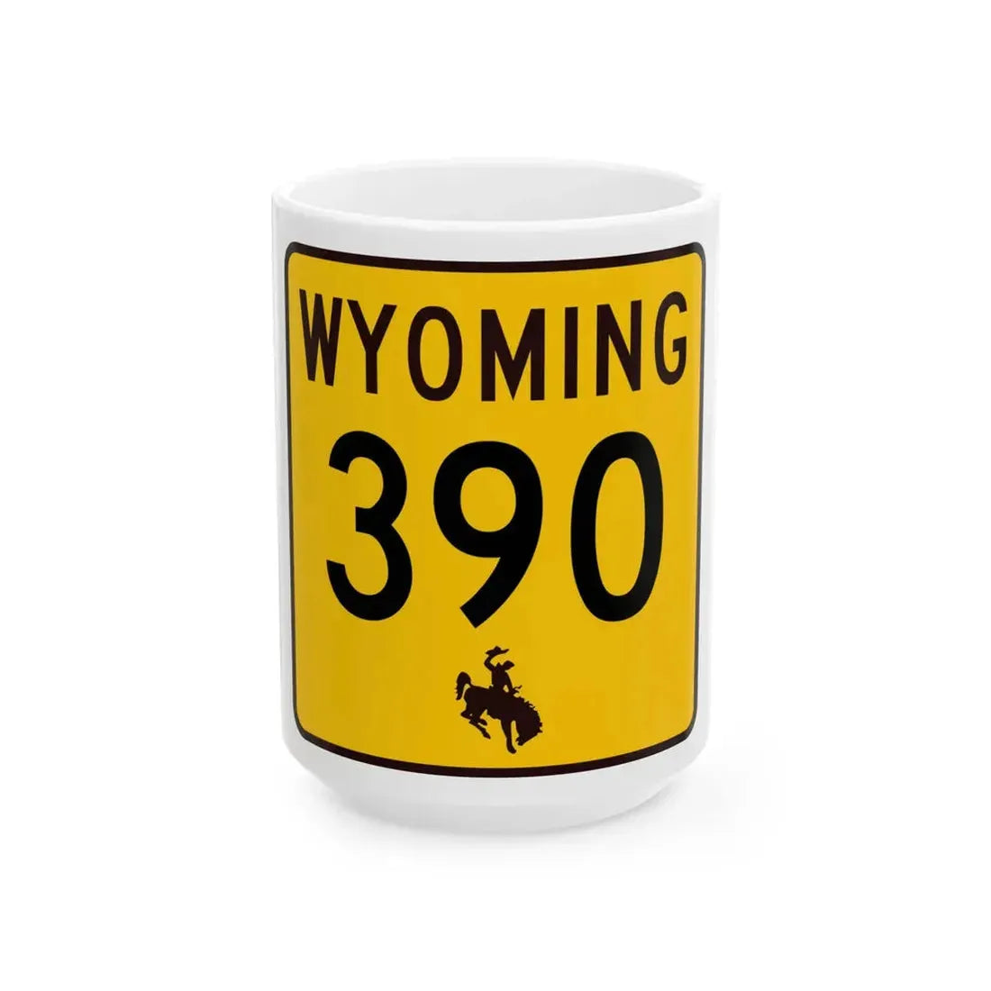 WY-390 (Wyoming) (Road Sign) White Coffee Mug 15oz - Go Mug Yourself