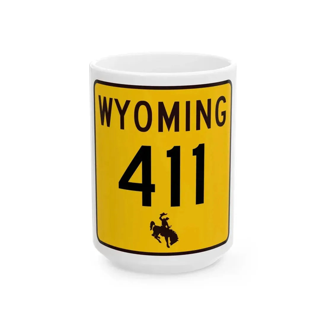 WY-411 (Wyoming) (Road Sign) White Coffee Mug 15oz - Go Mug Yourself