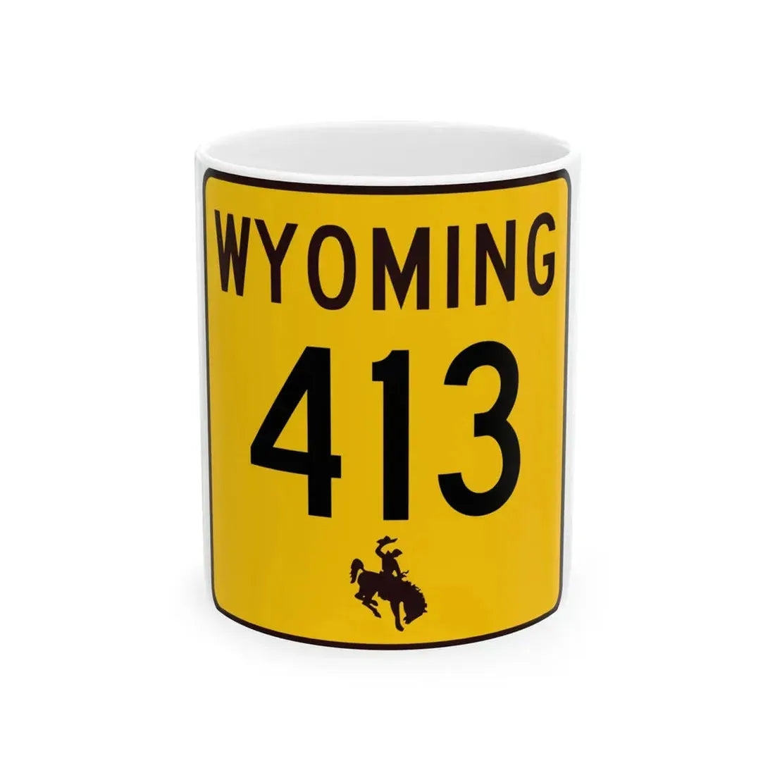 WY-413 (Wyoming) (Road Sign) White Coffee Mug 11oz - Go Mug Yourself