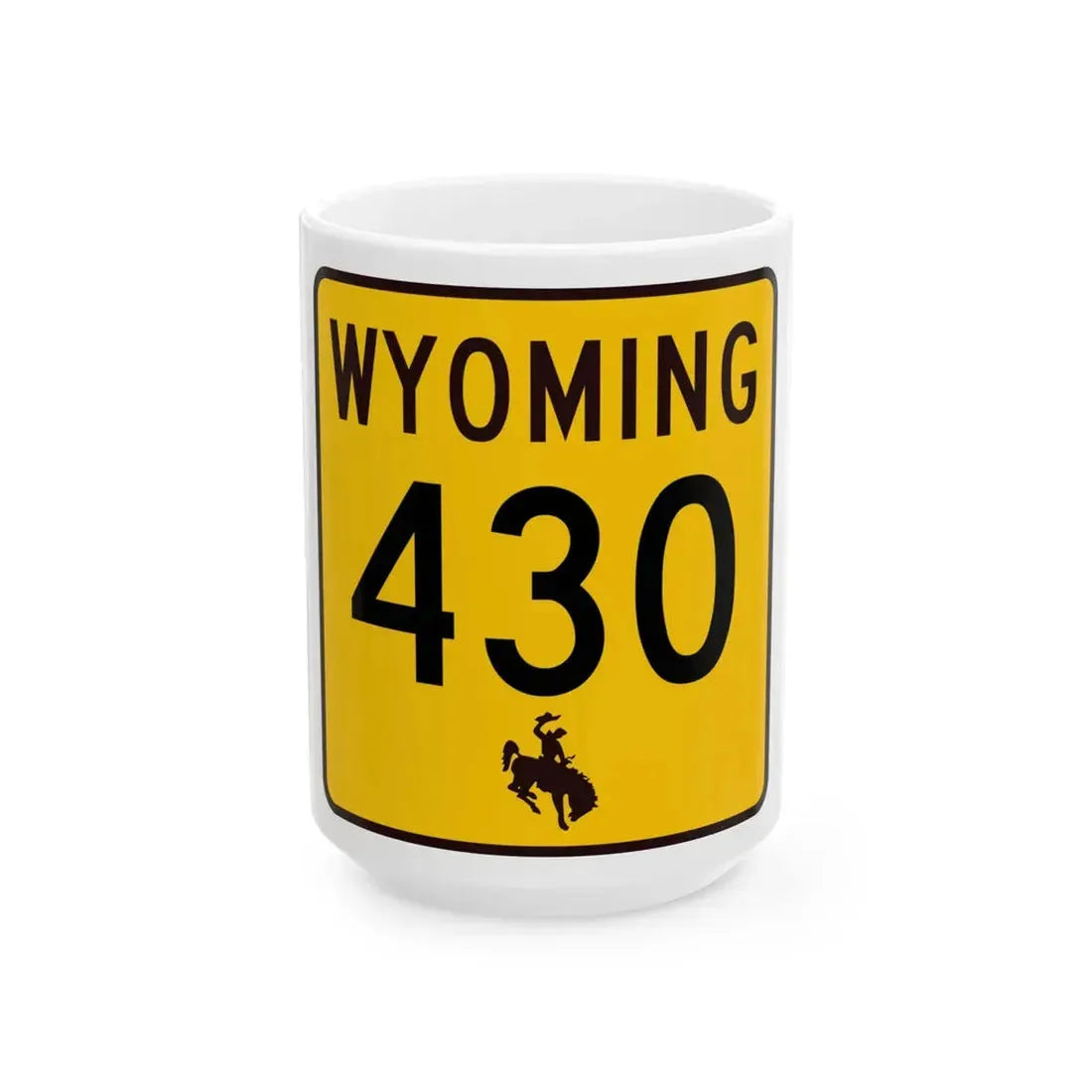 WY-430 (Wyoming) (Road Sign) White Coffee Mug 15oz - Go Mug Yourself