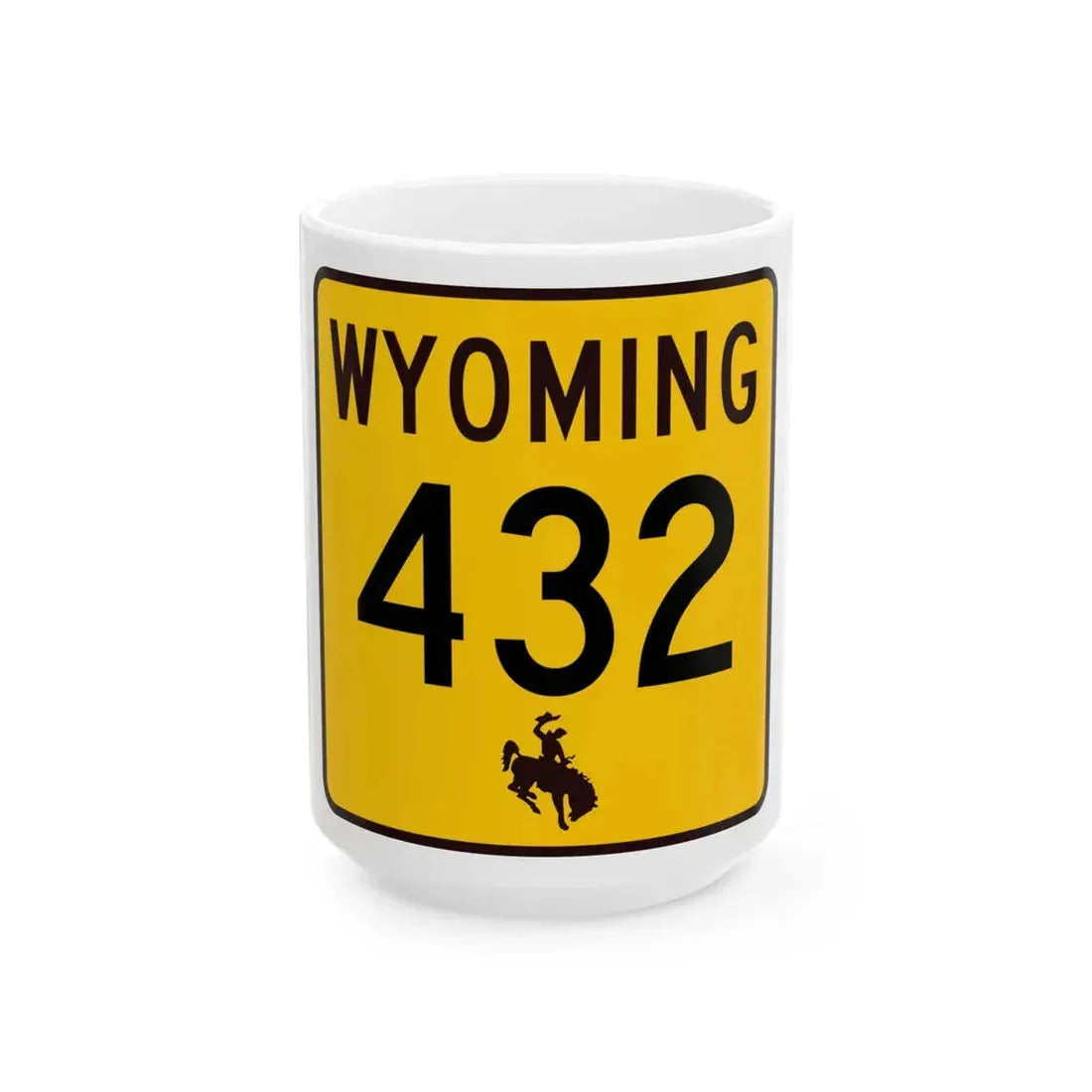 WY-432 (Wyoming) (Road Sign) White Coffee Mug 15oz - Go Mug Yourself