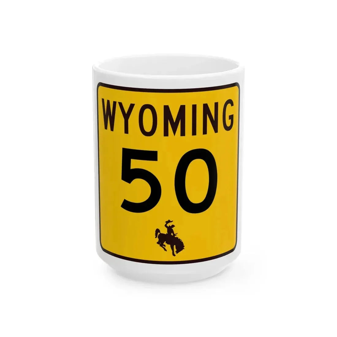 WY-50 (Wyoming) (Road Sign) White Coffee Mug 15oz - Go Mug Yourself