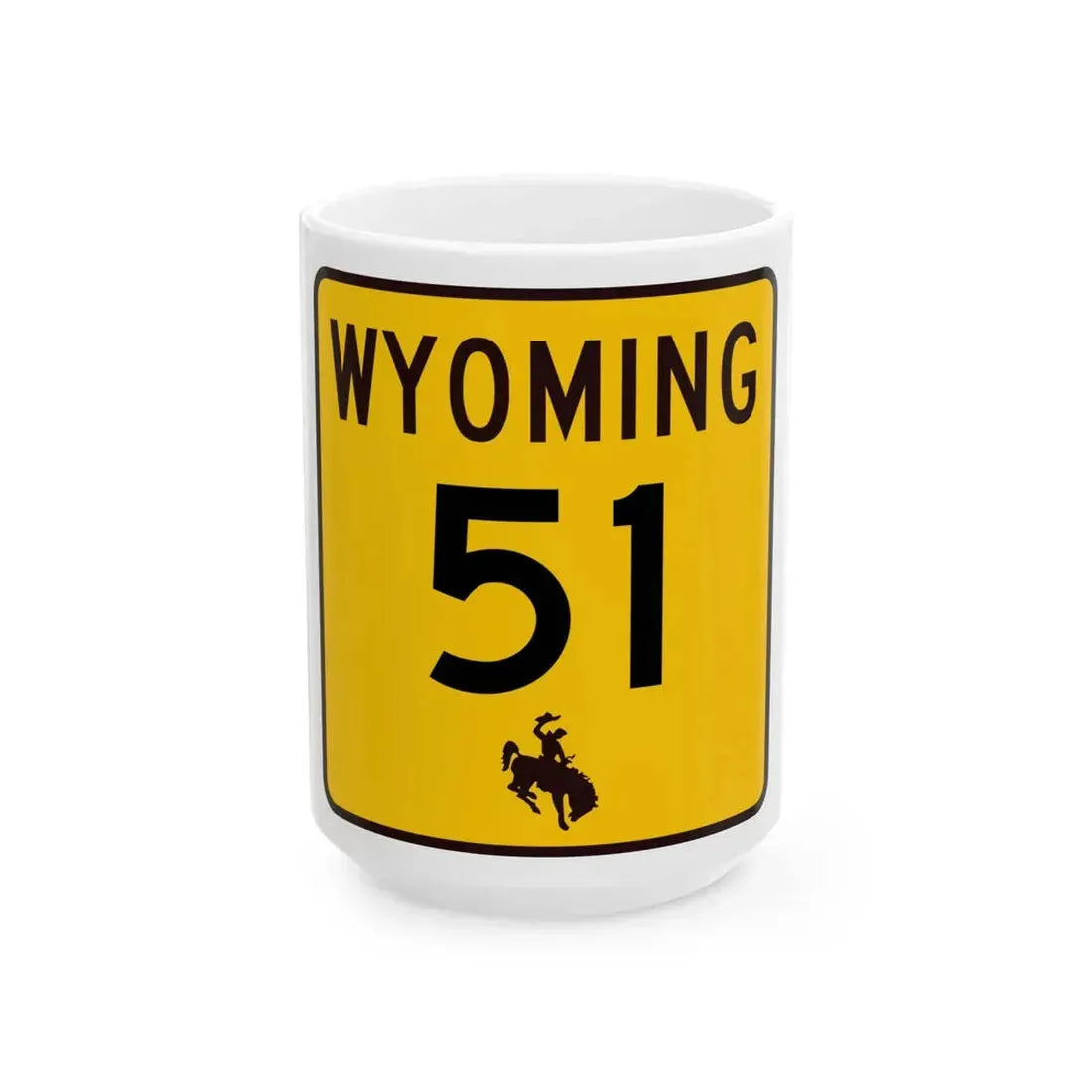 WY-51 (Wyoming) (Road Sign) White Coffee Mug 15oz - Go Mug Yourself