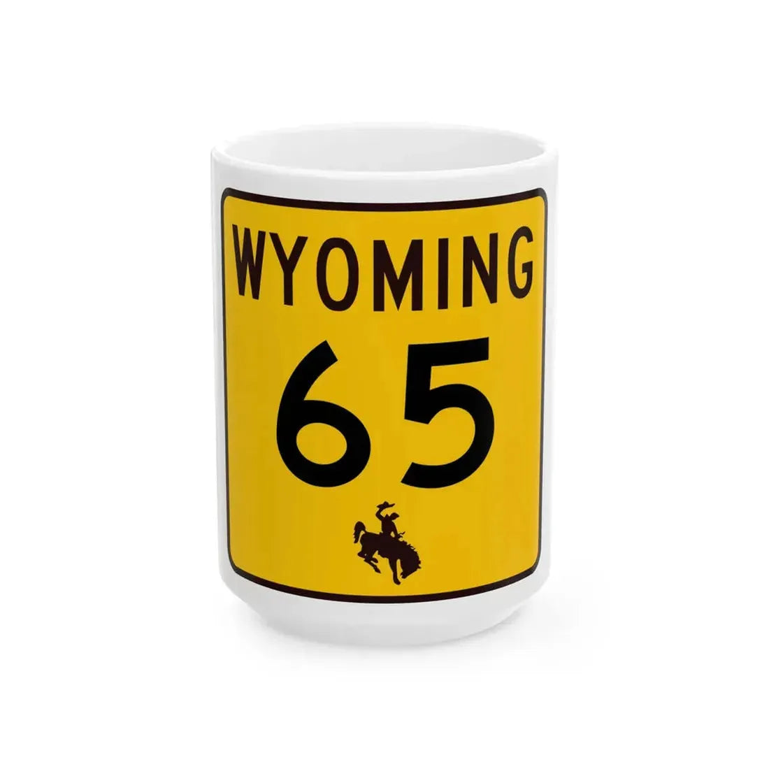 WY-65 (Wyoming) (Road Sign) White Coffee Mug 15oz - Go Mug Yourself