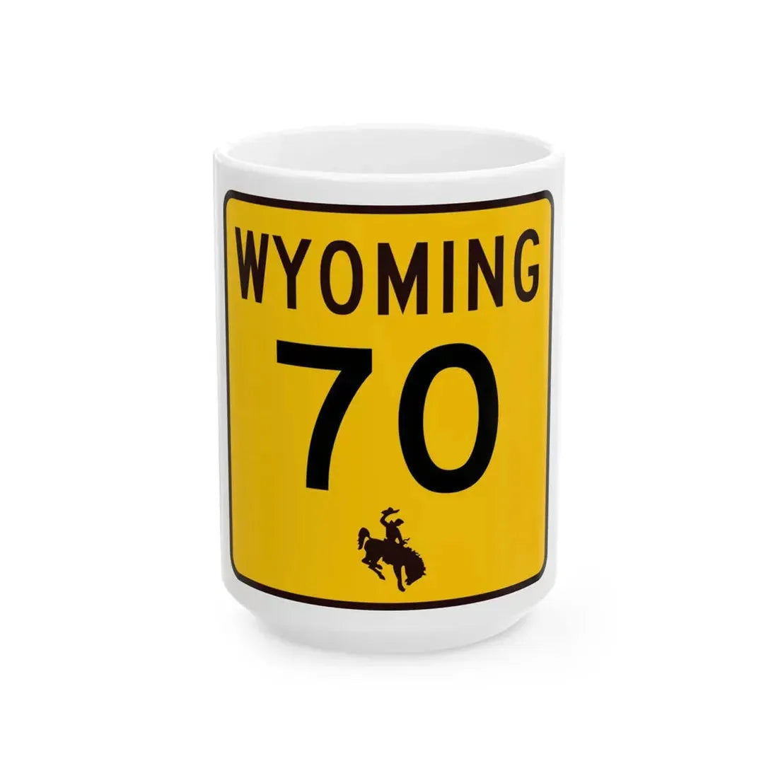 WY-70 (Wyoming) (Road Sign) White Coffee Mug 15oz - Go Mug Yourself