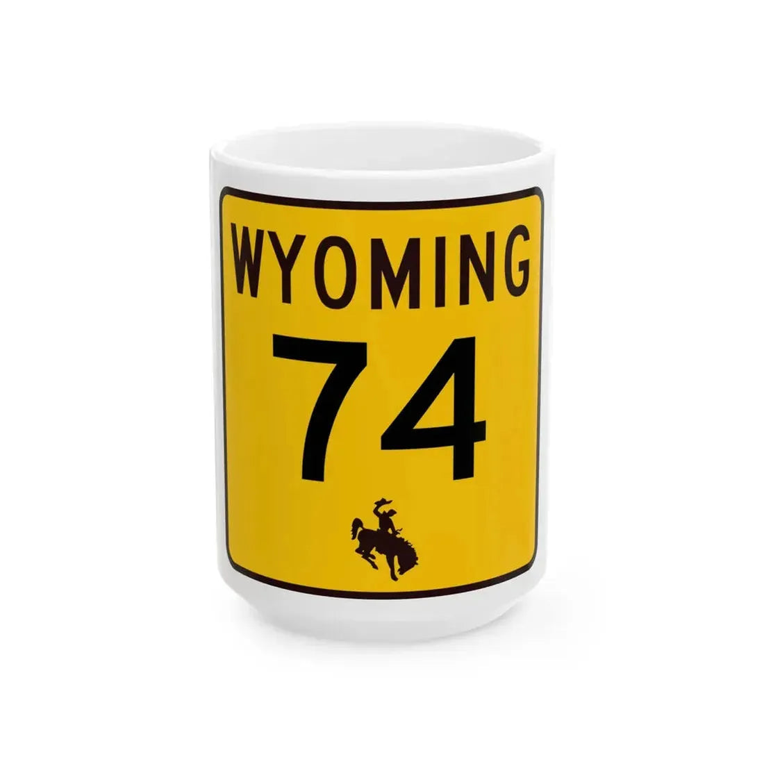 WY-74 (Wyoming) (Road Sign) White Coffee Mug 15oz - Go Mug Yourself
