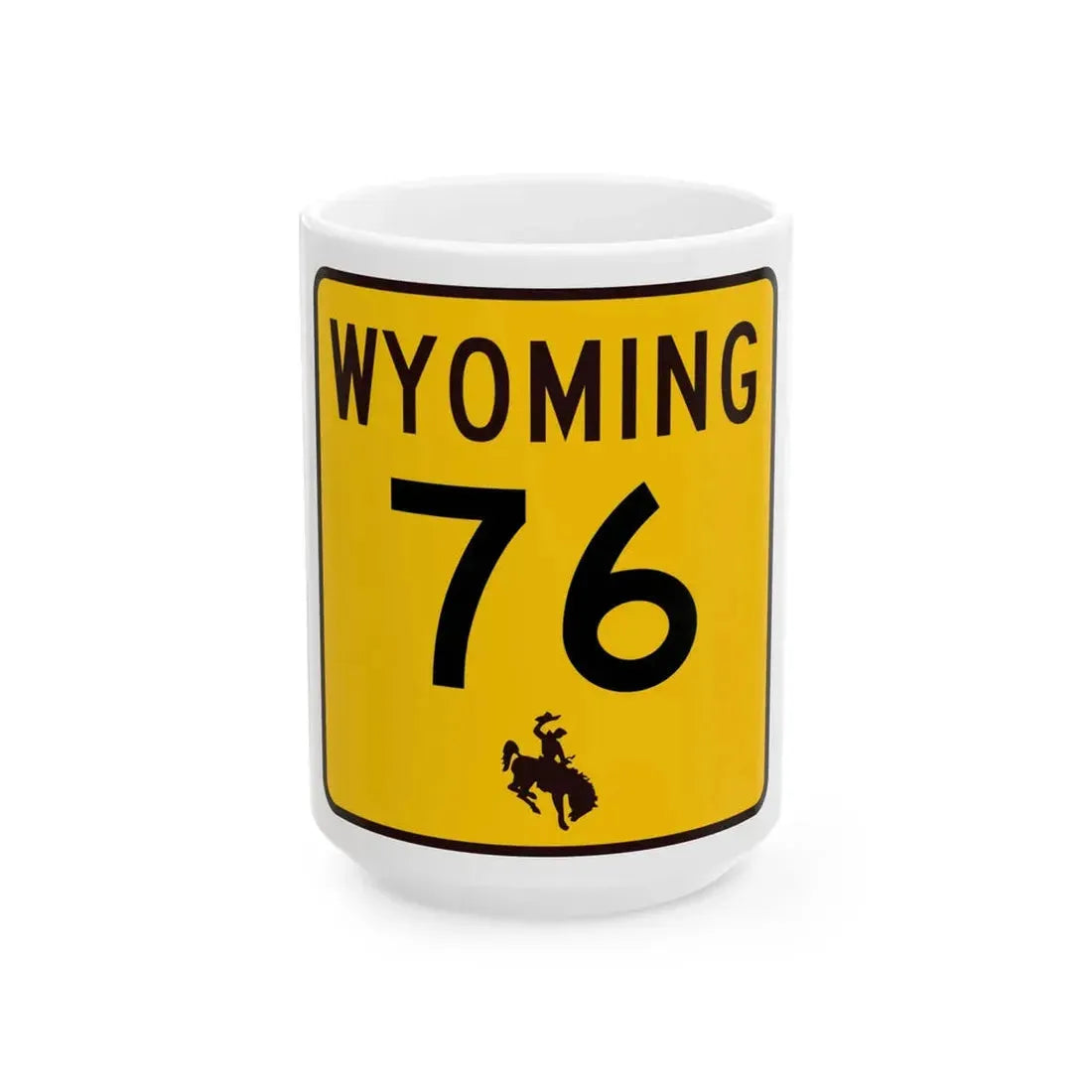 WY-76 (Wyoming) (Road Sign) White Coffee Mug 15oz - Go Mug Yourself