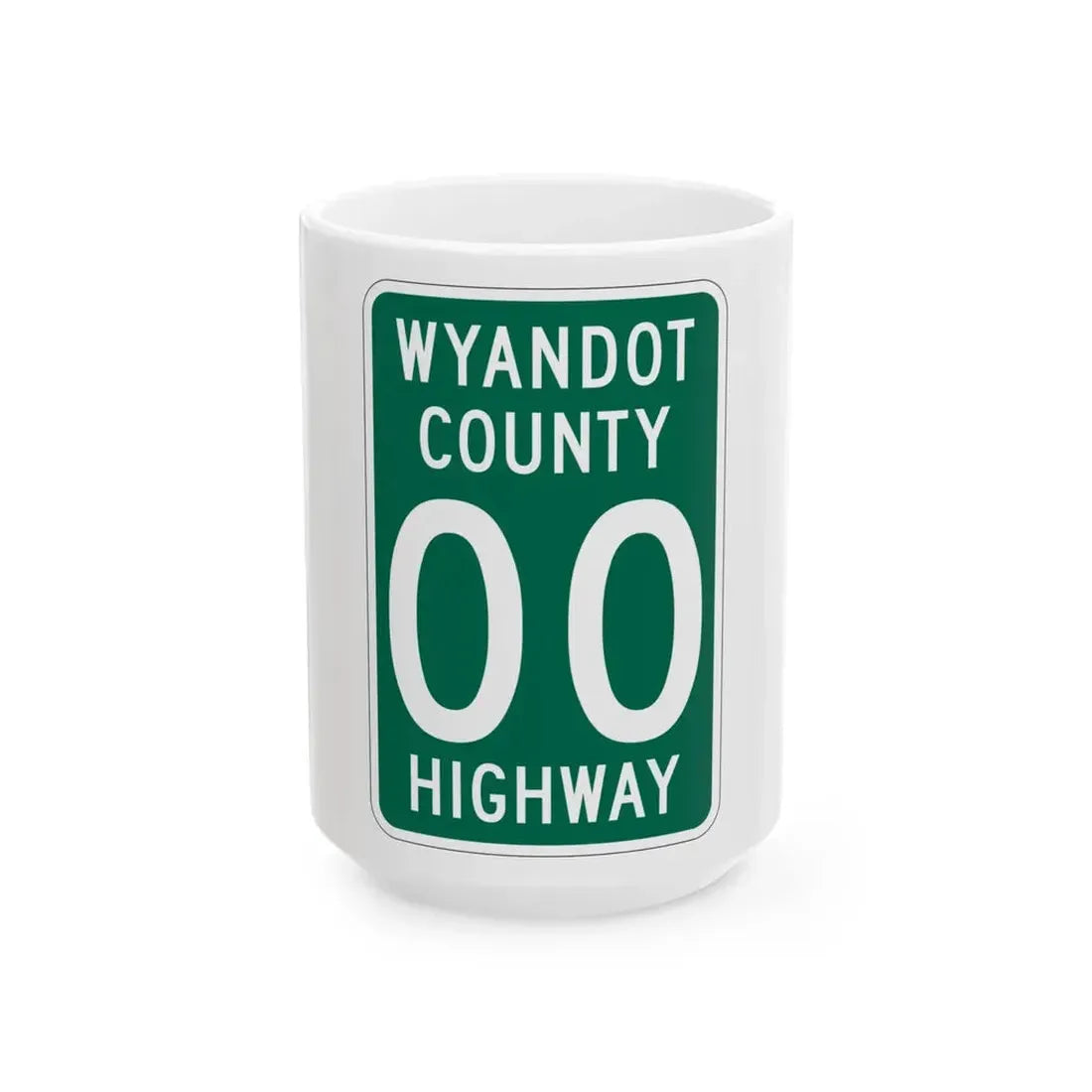 Wyandot County OH template (Ohio) (Road Sign) White Coffee Mug 15oz - Go Mug Yourself