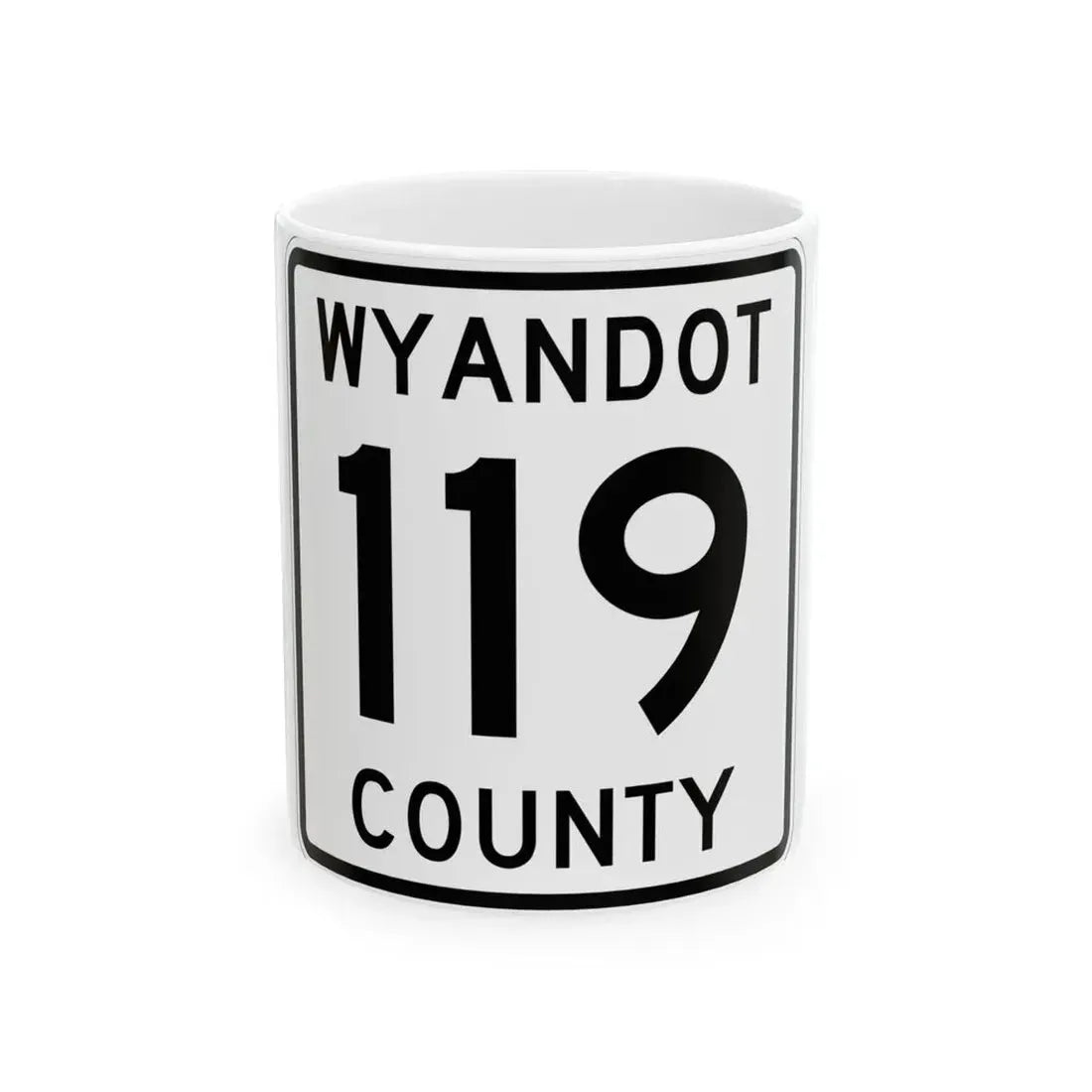 Wyandot County Route 119 OH (Ohio) (Road Sign) White Coffee Mug 11oz - Go Mug Yourself