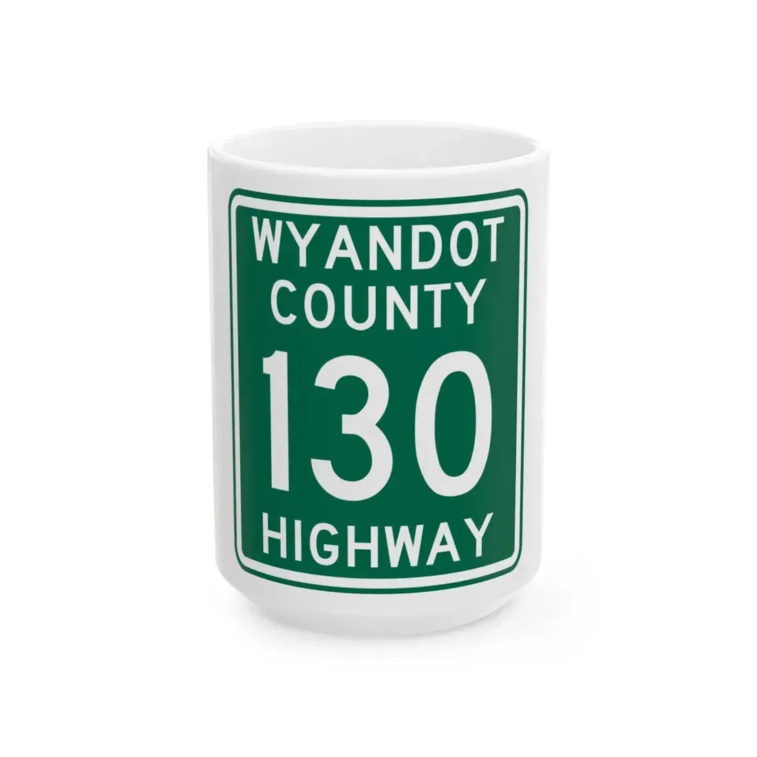 Wyandot County Route 130 OH (Ohio) (Road Sign) White Coffee Mug 15oz - Go Mug Yourself