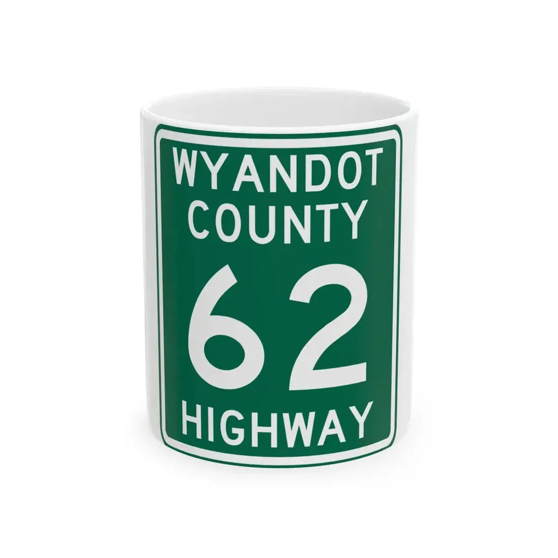 Wyandot County Route 62 OH (Ohio) (Road Sign) White Coffee Mug 11oz - Go Mug Yourself