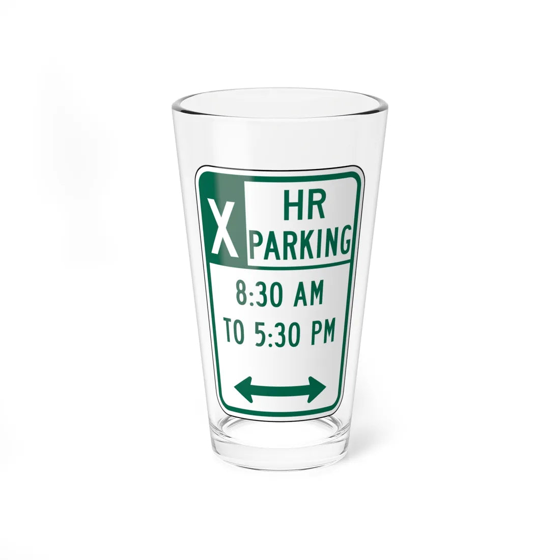 X PARKING 830 AM 10 530 PM eG Delaware R7-108-DE (Delaware) (Road Sign) Pint Glss 16oz 16oz - Go Mug Yourself