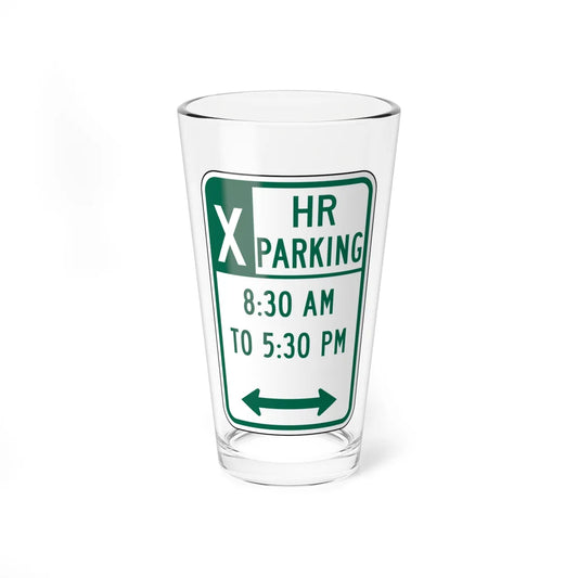 X PARKING 830 AM 10 530 PM eG Delaware R7-108-DE (Delaware) (Road Sign) Pint Glss 16oz 16oz - Go Mug Yourself