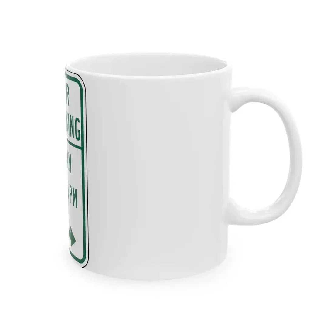 X PARKING 830 AM 10 530 PM eG Delaware R7-108-DE (Delaware) (Road Sign) White Coffee Mug - Go Mug Yourself
