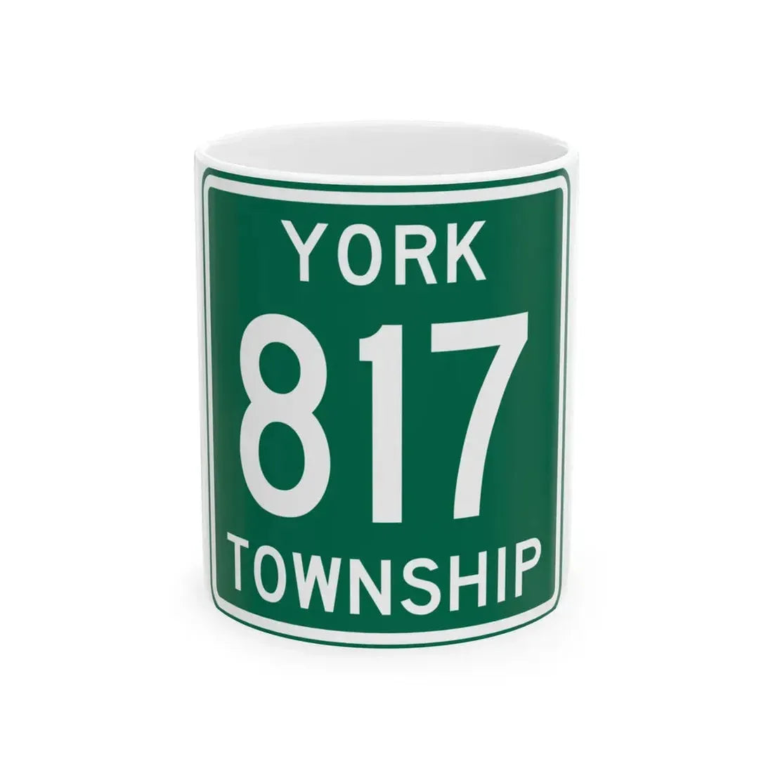 York Township Route 817 Morgan County Ohio (Ohio) (Road Sign) White Coffee Mug 11oz - Go Mug Yourself