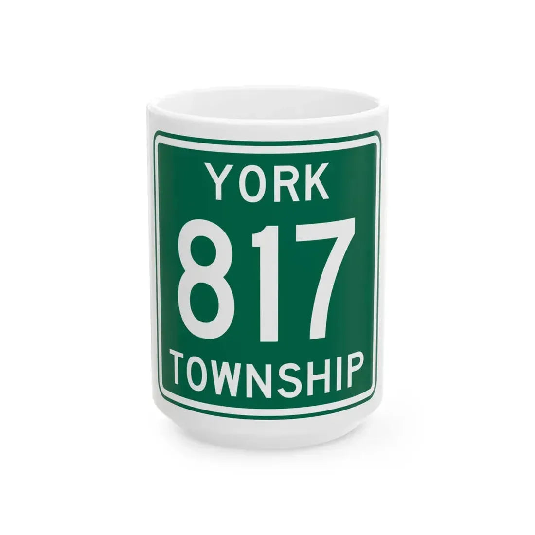 York Township Route 817 Morgan County Ohio (Ohio) (Road Sign) White Coffee Mug 15oz - Go Mug Yourself