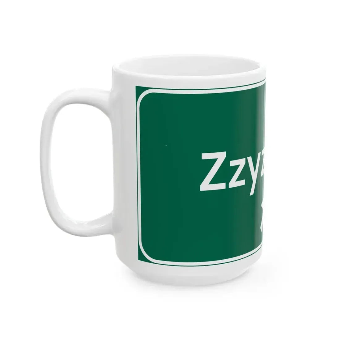 Zzyzx Road (California) (Road Sign) White Coffee Mug - Go Mug Yourself