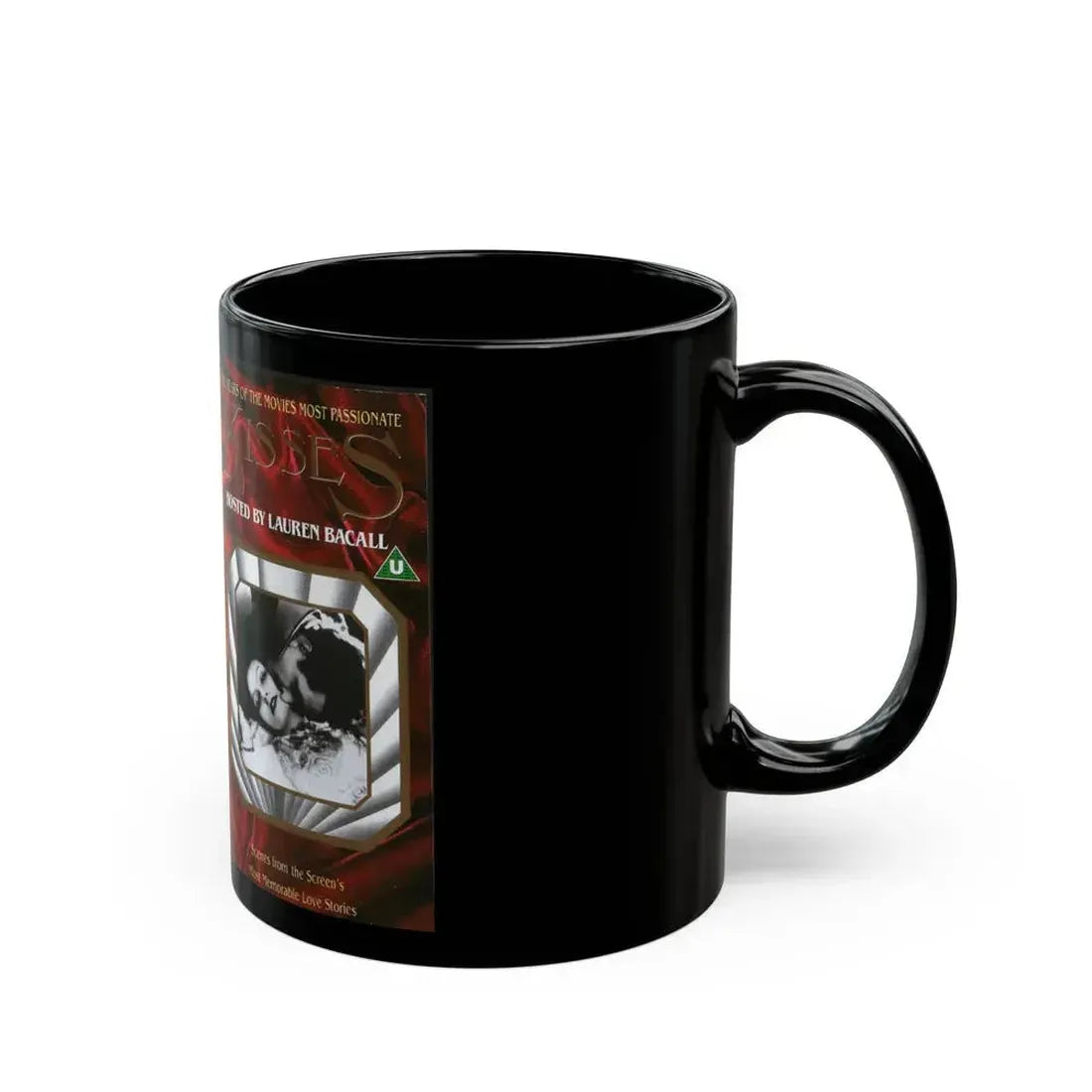 100 YEARS OF THE MOVIES MOST PASSIONATE KISSES HOSTED BY LAUREN BACALL (VHS COVER) - Black Coffee Mug - Go Mug Yourself
