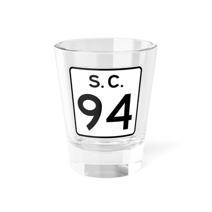 SC-94 (South Carolina) (Road Sign) Shot Glass 1.5oz