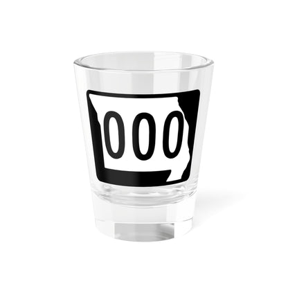 MO-000 template (Missouri) (Road Sign) Shot Glass 1.5oz