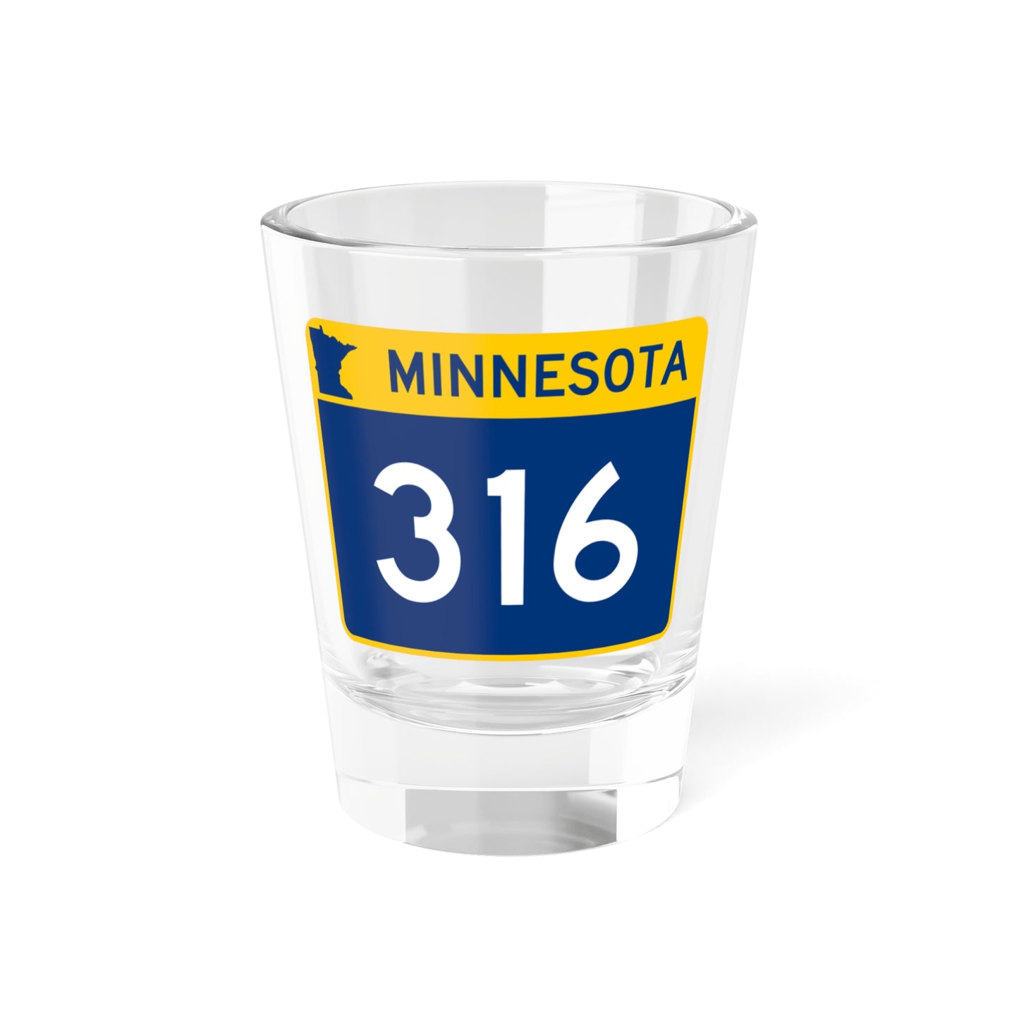 MN-316 wide (Minnesota) (Road Sign) Shot Glass 1.5oz
