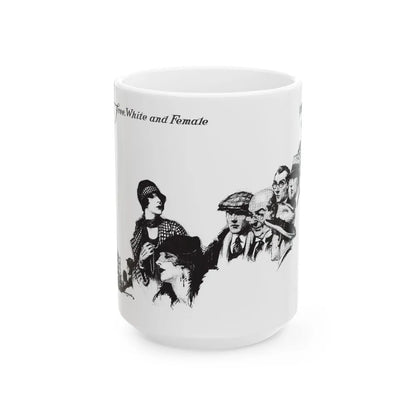 Free, White and Female (6), Collier's, March 24, 1928 - White Coffee Mug-15oz-Go Mug Yourself