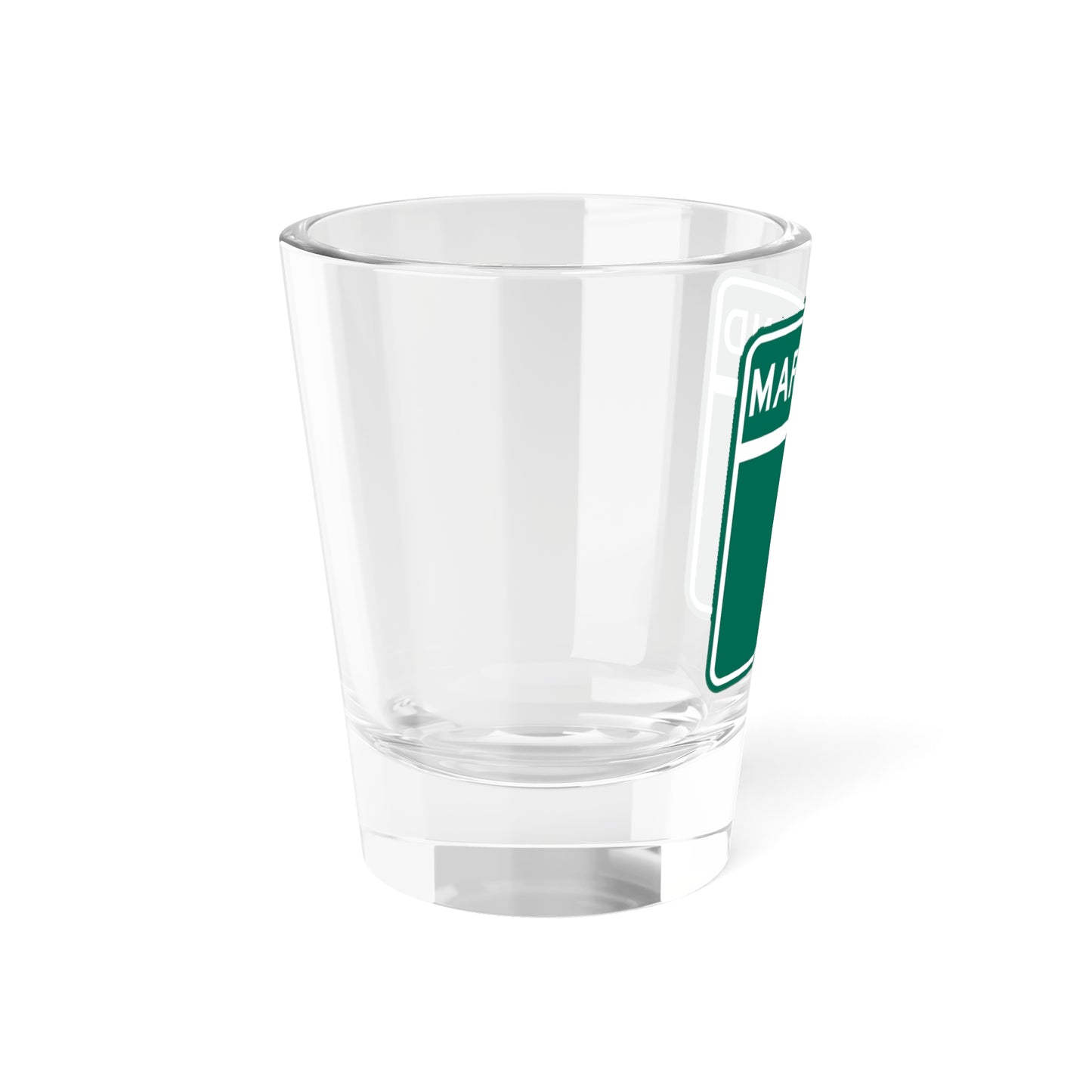 MD Blank green (Maryland) (Road Sign) Shot Glass 1.5oz