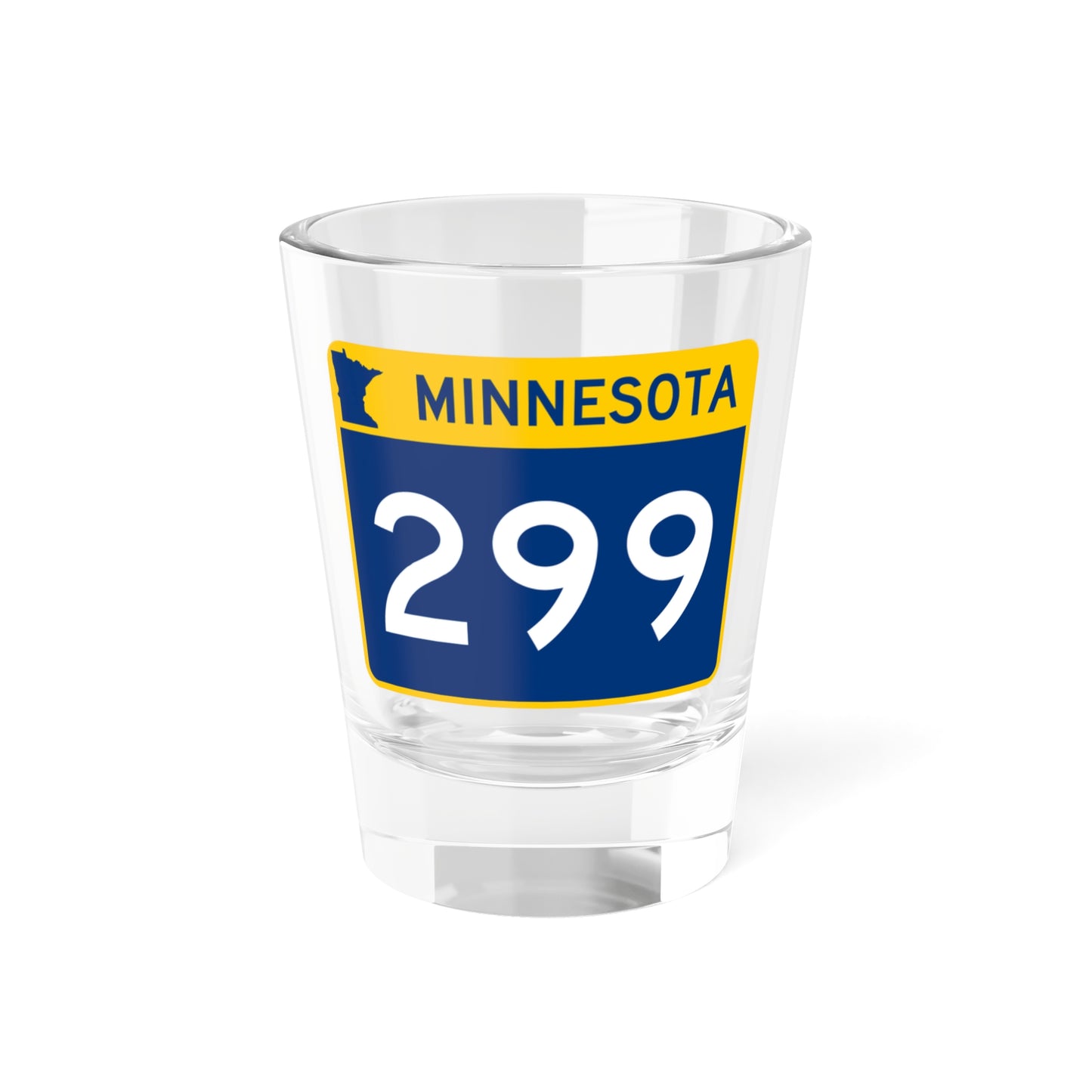 MN-299 wide (Minnesota) (Road Sign) Shot Glass 1.5oz