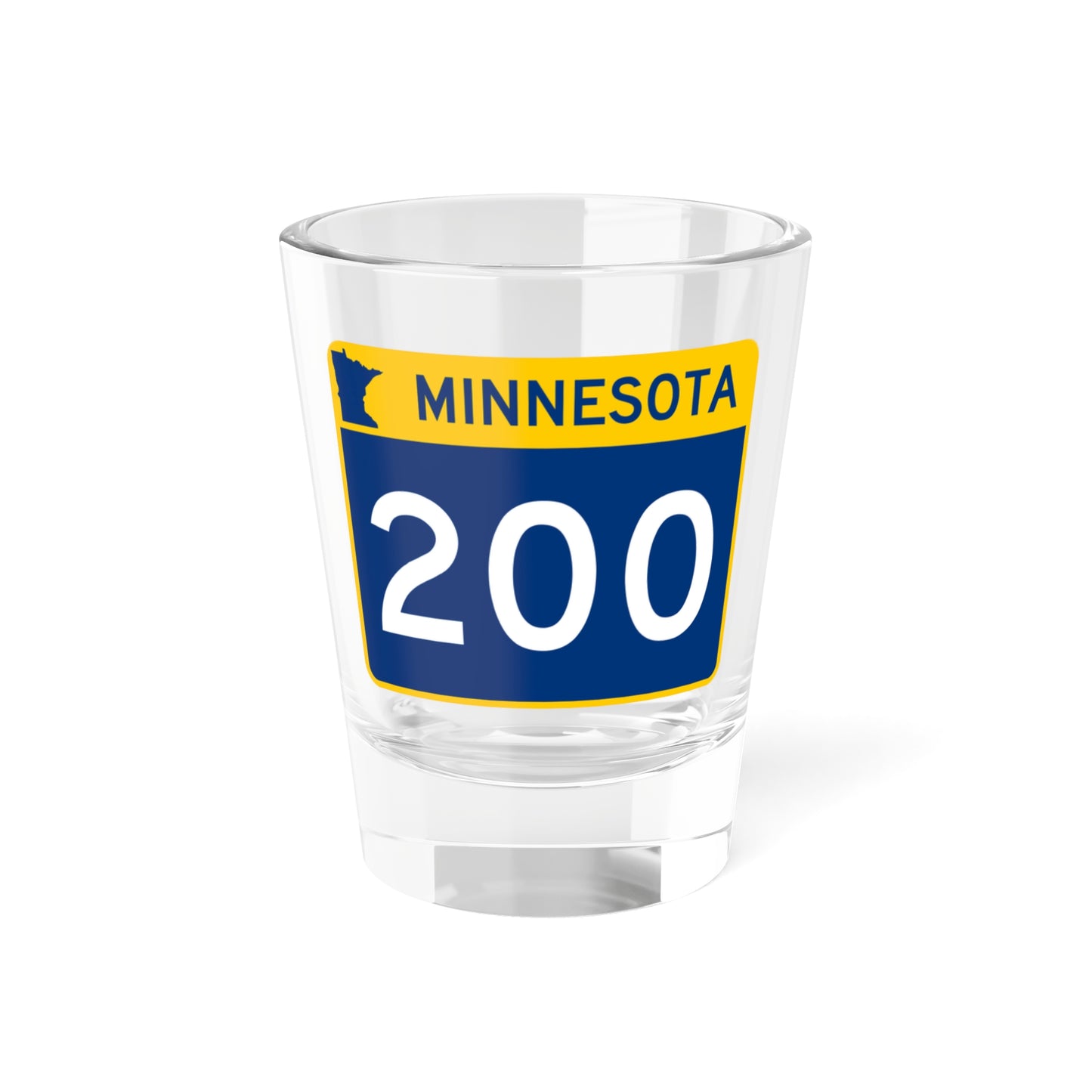 MN-200 wide (Minnesota) (Road Sign) Shot Glass 1.5oz