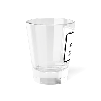MUTCD-CA S25 (California) (Road Sign) Shot Glass 1.5oz